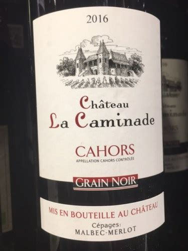 Ch Teau La Caminade Grain Noir Cahors Vivino Us