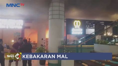 Revo Town Mal Bekasi Terbakar Diduga Kompor Portabel Restoran Meledak