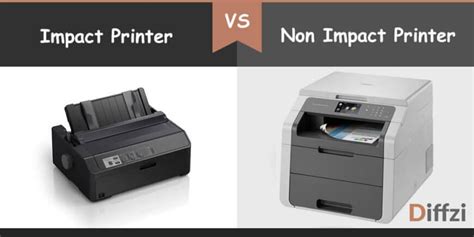 Impact Printer Vs Non Impact Printer Diffzi