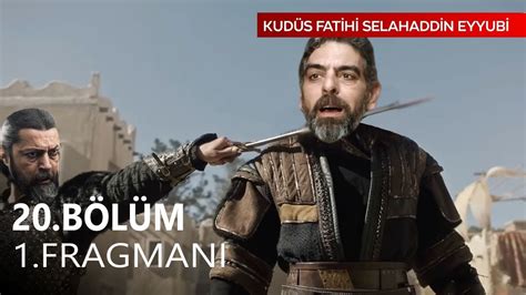 Kudüs Fatihi Selahaddin Eyyubi 20 Bölüm Fragman YouTube