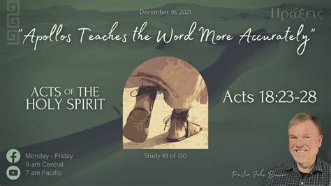 Acts 1823 28 📖 Apollos Teaches The Word More Accurately Pastor