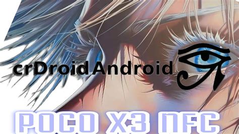 Instalando CRDROID QPR2 ANDROID 14 En Poco X3 NFC YouTube