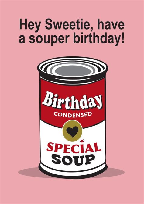 A Retro Soup Can Birthday Card For Your Friend Or Loved One Thortful