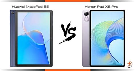 Banding Huawei MatePad SE Dan Honor Pad X8 Pro Spesifikasi Dan Harga