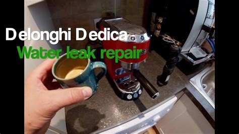 Delonghi Dedica Water Leak Diagnose And Fix YouTube