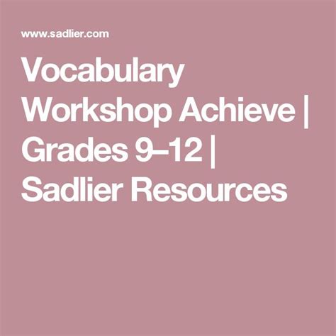 Vocabulary Workshop Achieve Grades 912 Sadlier Resources