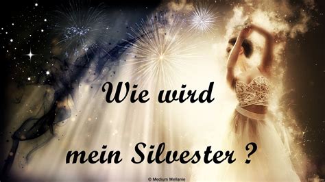 Auswahlorakel Wie Wird Mein Silvester Wunschpartner Seelenpartner