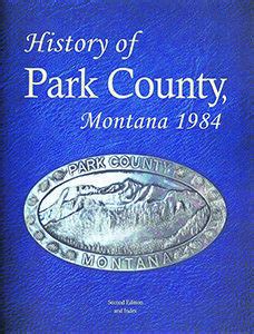 Park County Montana Yellowstone Gateway Museum Share Your History