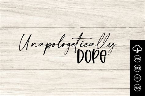 Unapologetically Dope Svg Graphic By Magic Design Bundle · Creative Fabrica