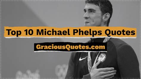 Top 10 Michael Phelps Quotes Gracious Quotes Youtube