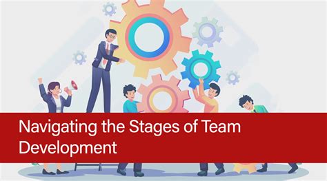 Navigating The Stages Of Team Development Understanding Tuckmans