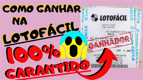 Lotofácil Como Ganhar 100 Garantido Segredo Da Lotofácil Youtube