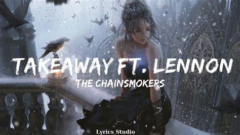 The Chainsmokers Illenium Takeaway Ft Lennon Stella Music Odom