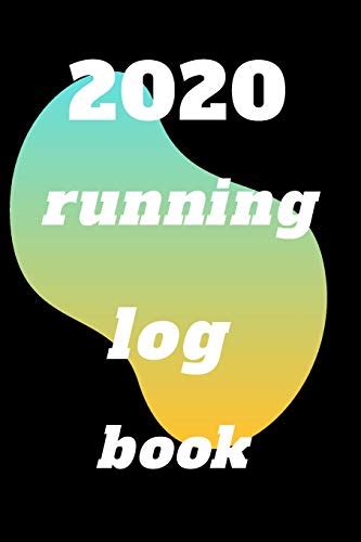 2020 running log book: Runner's Daily Training Log Book 2020 by Admit ...