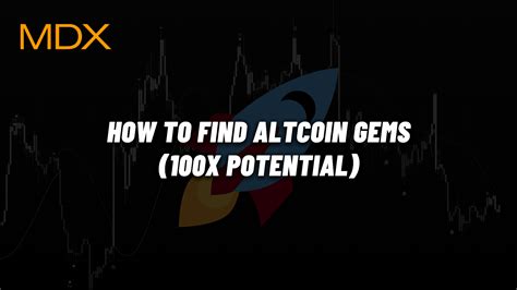 How To Find Altcoin Gems X Potential Mdx Crypto