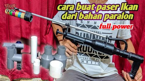 Tutorial Cara Buat Paser Ikan Paralon Pvc Dari Awal Sampai Akhir