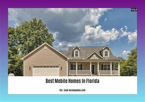 Discover the Best Mobile Homes in Florida: Uncover Hidden Gems and Embrace the Unique Lifestyle ...