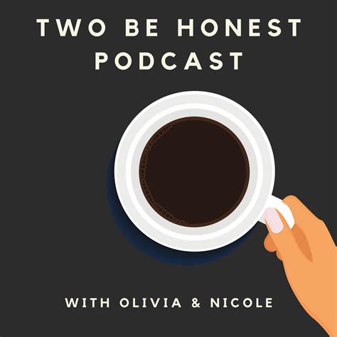 Two Be Honest Podcast - Two Be Honest Podcast | Listen Notes