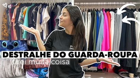 Destralhando E Organizando Meu Guarda Roupa Estava Muito Bagun Ado