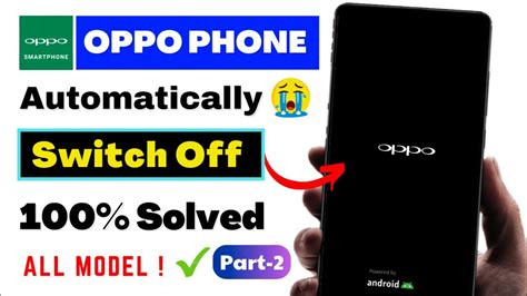 Solved OPPO Phone Automatic Switch Off Problem 2023 Oppo Auto Restart