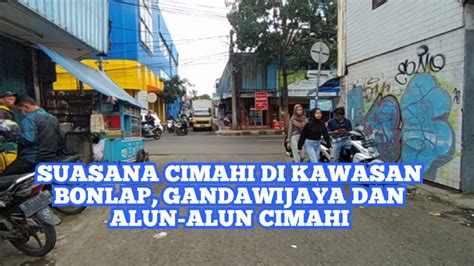 Jalan Jalan Dari Kebon Kalapa Via Jl Gandawijaya Hingga Alun Alun