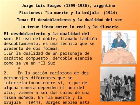 PPT Jorge Luis Borges 1899 1986 Argentino Ficciones La Muerte Y