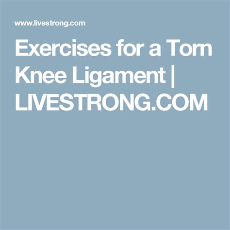 Knee ligaments: Exercises for a Torn Knee Ligament | LIVESTRONG.COM