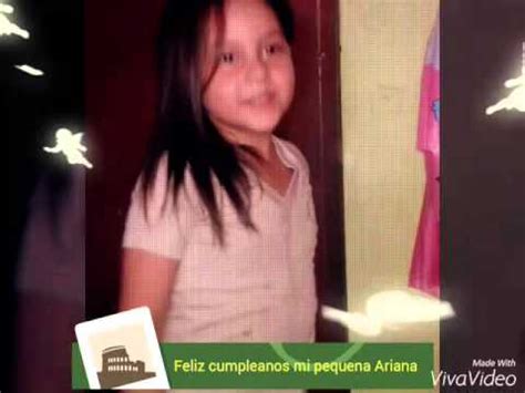 Feliz Cumpleanos Ariana Mi Pequena Hermosa YouTube