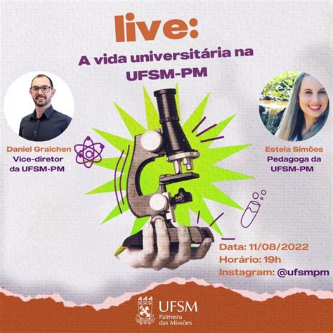 Ufsm Pm Promove Live Sobre A Vida Universit Ria Nesta Quinta Feira