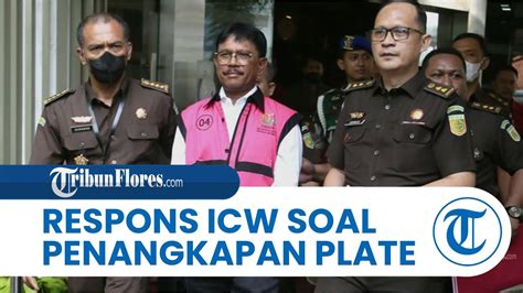 ICW Harap Kejaksaan Tuntut Maksimal Johnny G Plate Yang Diduga Rugikan