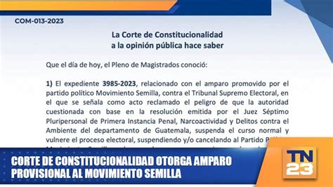 Corte De Constitucionalidad Otorga Amparo Provisional Al Movimiento