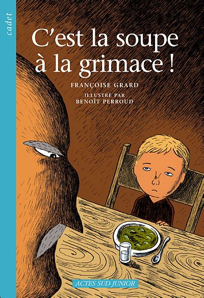 La Soupe La Grimace Broch Fran Oise Grard Achat Livre Fnac