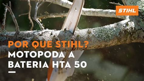 NOVA MOTOPODA A BATERIA HTA 50 Por Que Escolher STIHL YouTube