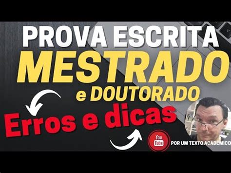 PROVA ESCRITA DE MESTRADO E DOUTORADO Erros E Dicas YouTube