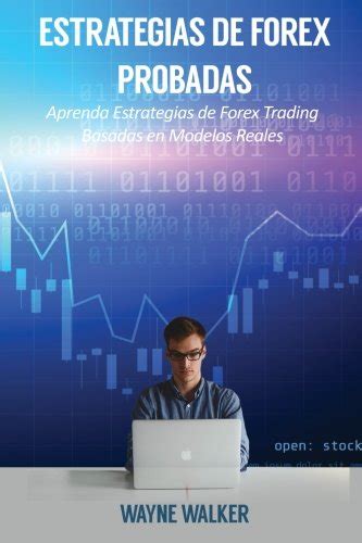 Enjorlitu Estrategias De Forex Probadas Aprenda Estrategias De Forex