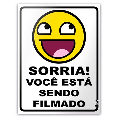 Placa para Banheiro MEME Awesome Face Sorria você está sendo filmado