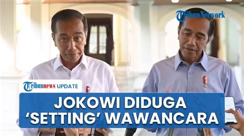 Viral Jokowi Diduga Gimmick Pura Pura Wawancara Settingan Dengan Tim