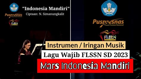 Instrumen Karaoke MARS INDONESIA MANDIRI FLSSN 2023 Puspresnas