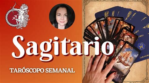 Sagitario Lectura De Tarot Del Al De Agosto Youtube