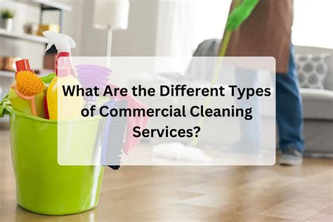 What Are The Different Types Of Commercial Cleaning Services