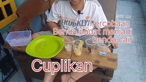 Percobaan Benda Padat Menjadi Benda Cair Sd Santo Yosef Lahat Youtube