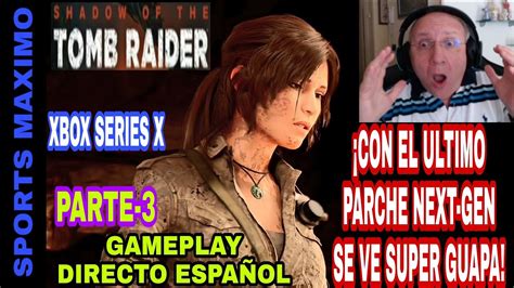 Shadow Of The Tomb Raider Parte Se Ve De Lujo Next Gen Xbox Series X