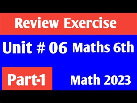 Review Exercise Unit 6 Class 6 Math New Course 2023 Kpk And Punjab