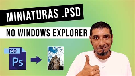 Como Visualizar Miniaturas De Photoshop No Pc Youtube