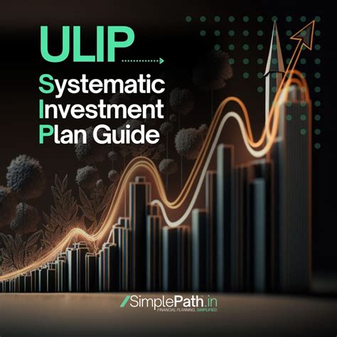 Using Ulip As Effective Systematic Investment Plan Simplepath