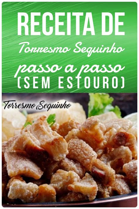 Receita De Torresmo Sequinho Passo A Passo Sem Estouro