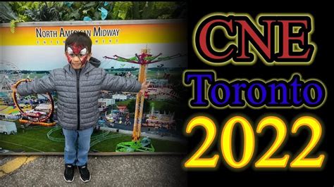 Cne 2022 Toronto 🇨🇦 Nitubinderwaris Youtube