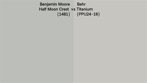 Benjamin Moore Half Moon Crest 1481 Vs Behr Titanium Ppu24 16 Side