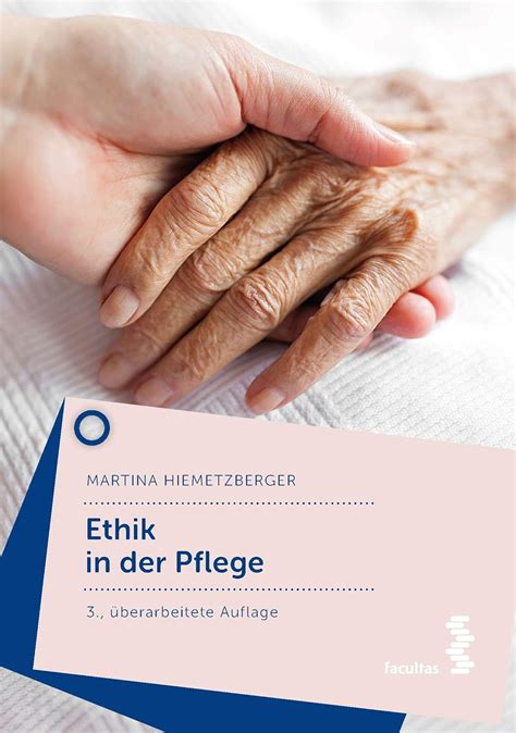 Ethik In Der Pflege Hiemetzberger Martina Amazon De B Cher