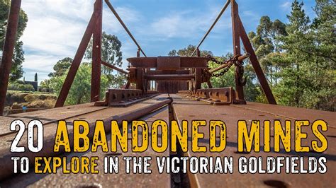 20 Abandoned Mines To Explore In The Victorian Goldfields YouTube